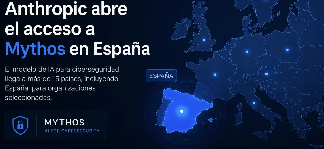 Anthropic amplía el acceso a Claude Mythos Preview en España para tareas de ciberseguridad
